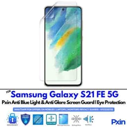 Anti Blue Light and Anti Glare Screen Guard for Samsung Galaxy S21 FE 5G Mobile