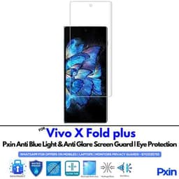 Anti Blue Light and Anti Glare Screen Guard for Vivo X Fold plus Mobile